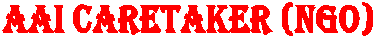 AAI CARETAKER (NGO)